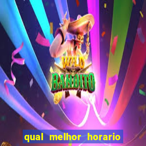 qual melhor horario para jogar betano